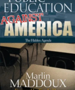 Public Education Against America