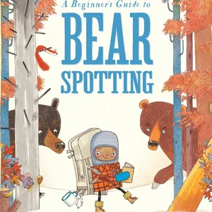 A Beginner's Guide to Bear Spotting