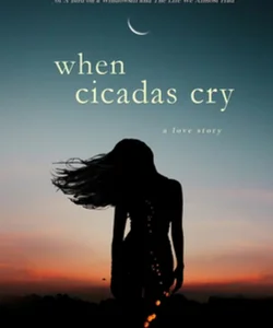 When Cicadas Cry