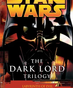 The Dark Lord Trilogy: Star Wars Legends