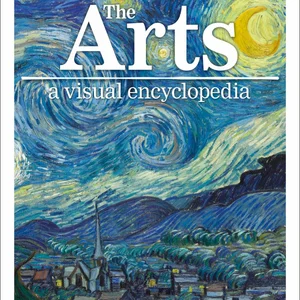 The Arts: a Visual Encyclopedia