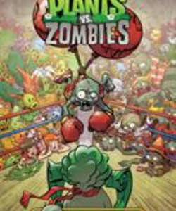 Plants vs. Zombies Volume 7: Battle Extravagonzo