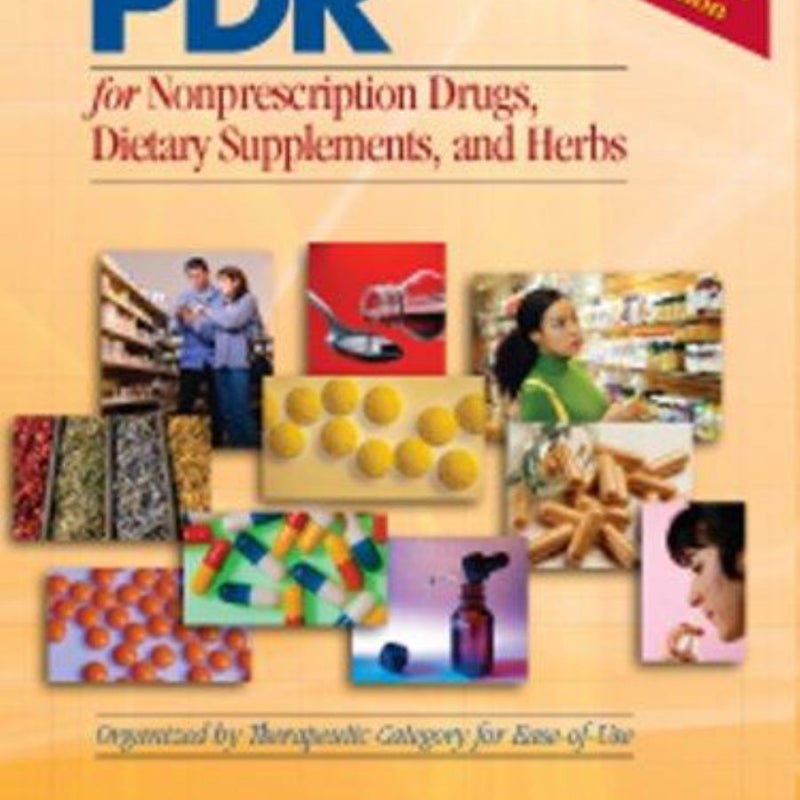 PDR for Nonprescription Drugs, Dietary Supplements, and Herbs