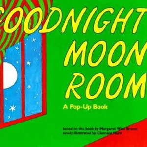 Goodnight Moon Room: a Pop-Up Book