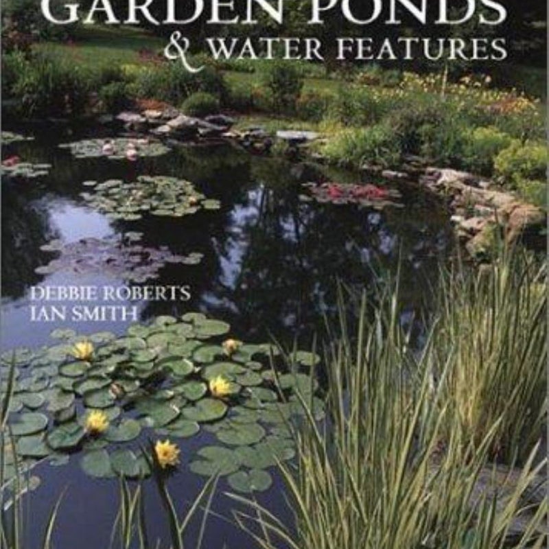 Creating Garden Ponds and Water Features