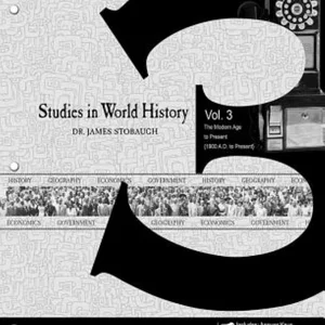 Studies in World History Vol 3 the Modern Age to Present (1900 A. D. to Present) Study Guide