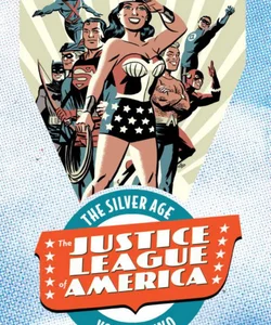 Justice League of America: the Silver Age Vol. 2