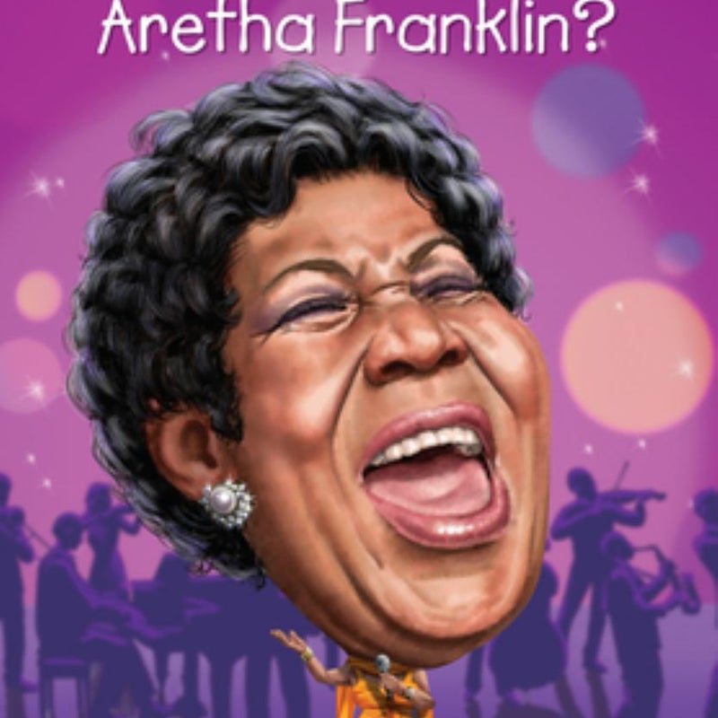 Who Was Aretha Franklin?