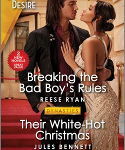 Breaking the Bad Boy's Rules and Their White-Hot Christmas