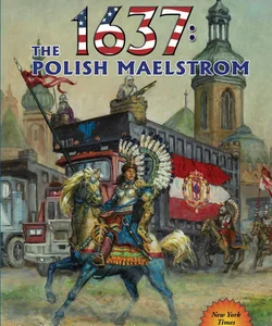 1637: the Polish Maelstrom