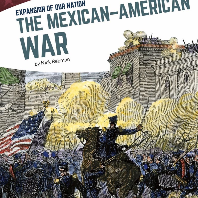 The Mexican-American War