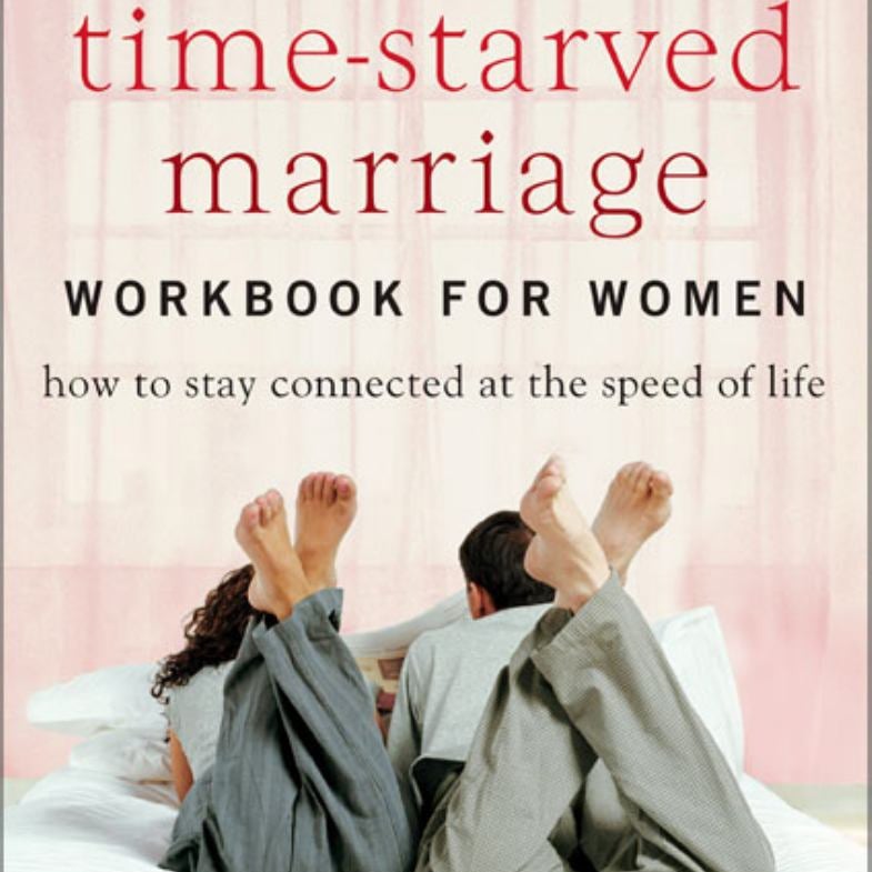 Your Time-Starved Marriage Workbook for Women