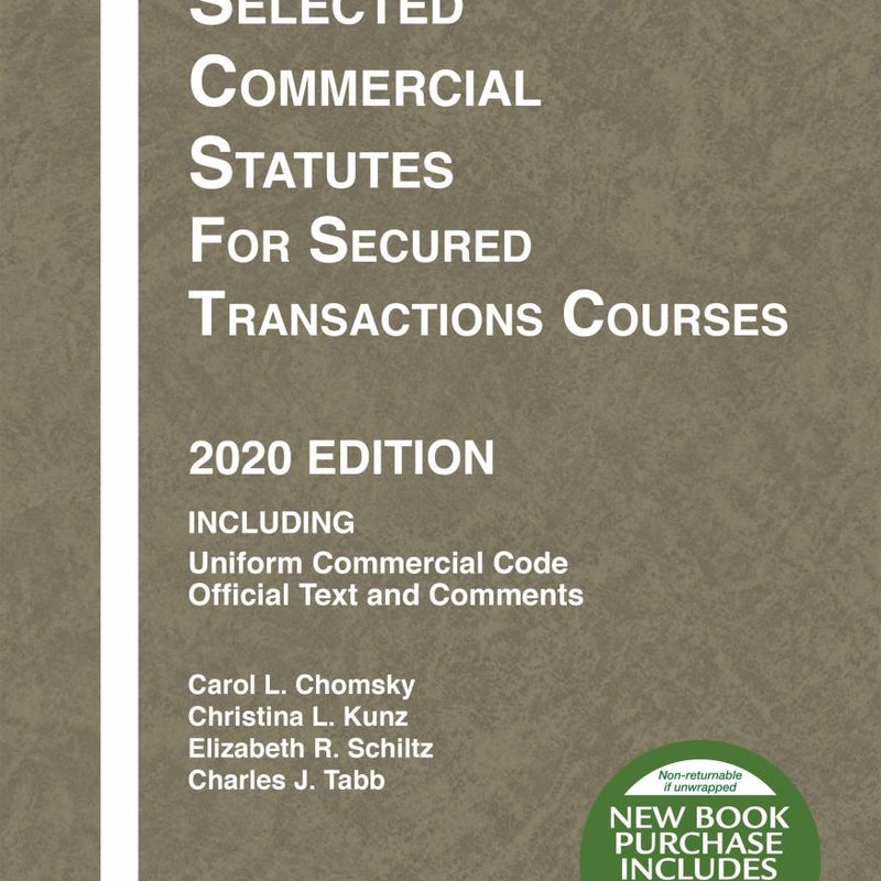 Selected Commercial Statutes for Secured Transactions Courses, 2020 Edition