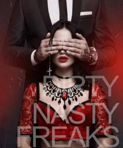 Dirty Nasty Freaks