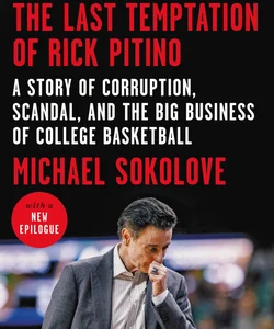 The Last Temptation of Rick Pitino