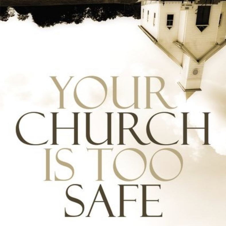 Your Church Is Too Safe