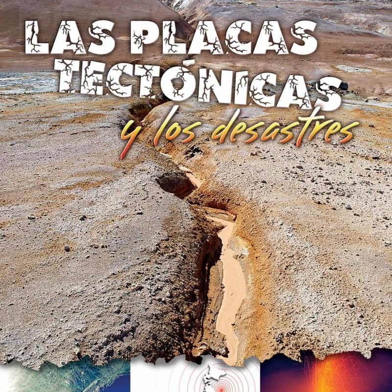 Las Placas Tectónicas y los Desastres