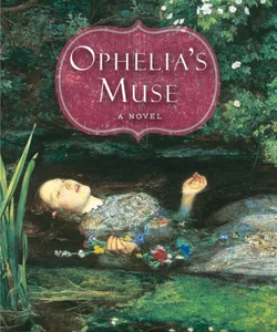 Ophelia's Muse