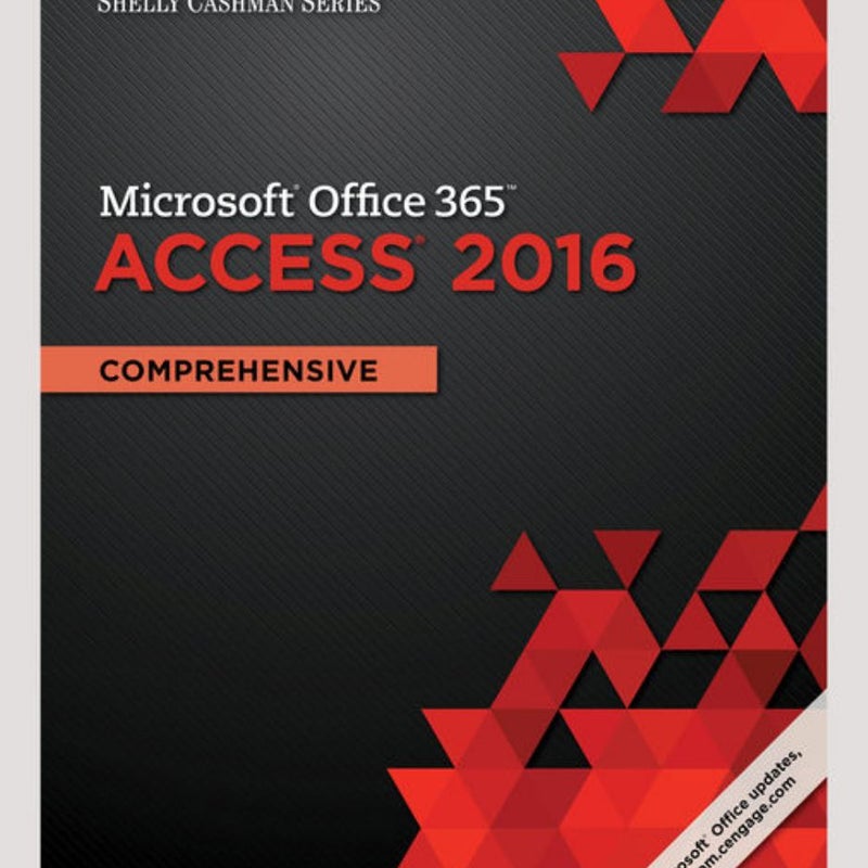 Bundle: Shelly Cashman Series Microsoft Office 365 and Access 2016: Comprehensive + LMS Integrated MindTap Computing, 1 Term (6 Months) Printed Access Card