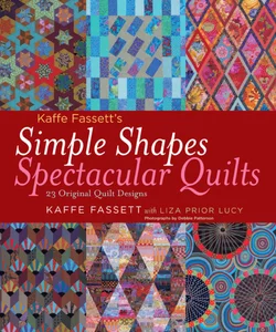 Kaffe Fassett's Simple Shapes Spectacular Quilts