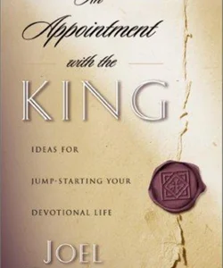 An Appointment with the King