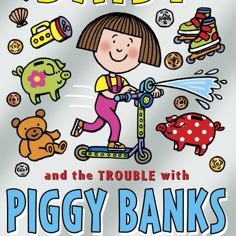 Daisy and the Trouble with Piggy Banks