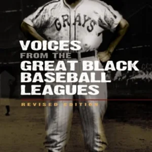Voices from the Great Black Baseball Leagues
