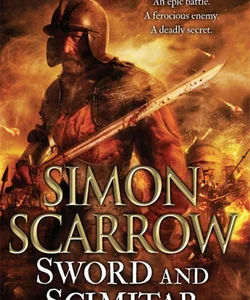 Sword and Scimitar a Fast-Paced Historical Epic of Bravery and Battle