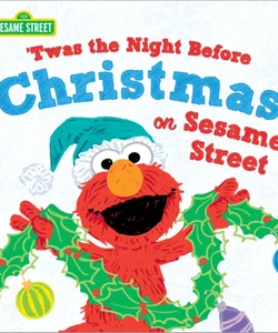 Twas the Night Before Christmas on Sesame Street