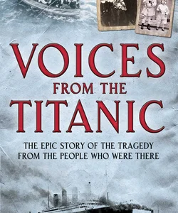 Voices from the Titanic