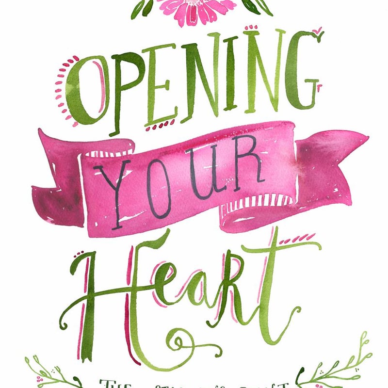 Opening Your Heart