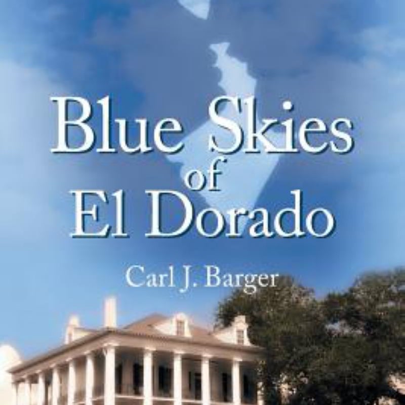 Blue Skies of el Dorado