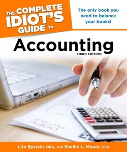 The Complete Idiot's Guide to Accounting