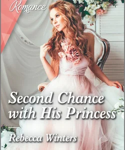 Second Chance with His Princess