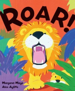 Roar!