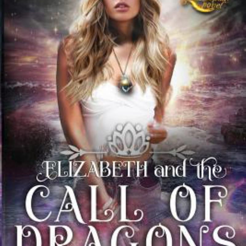 Elizabeth and the Call of Dragons