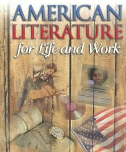 American Literature for Life and Work