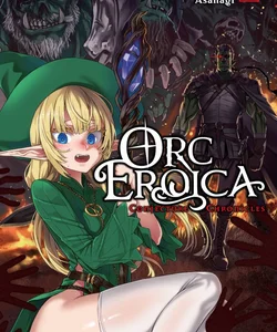 Orc Eroica, Vol. 2 (light Novel)