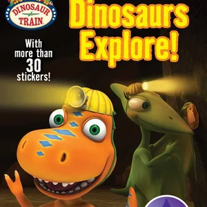 Dinosaurs Explore!