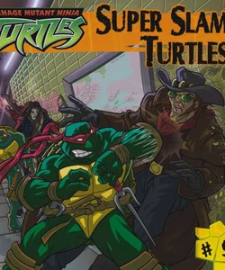 Super Slam Turtles!