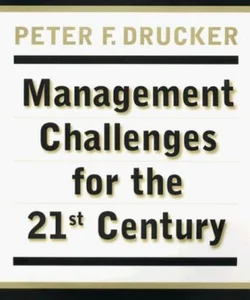 MANAGEMENT CHALLENGES for the 21st Century