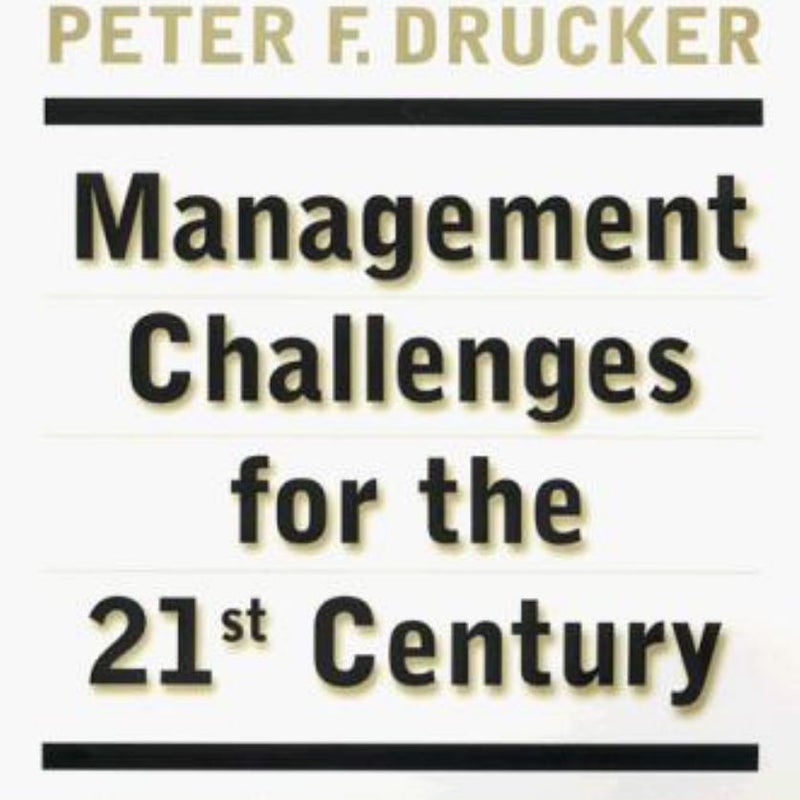 MANAGEMENT CHALLENGES for the 21st Century