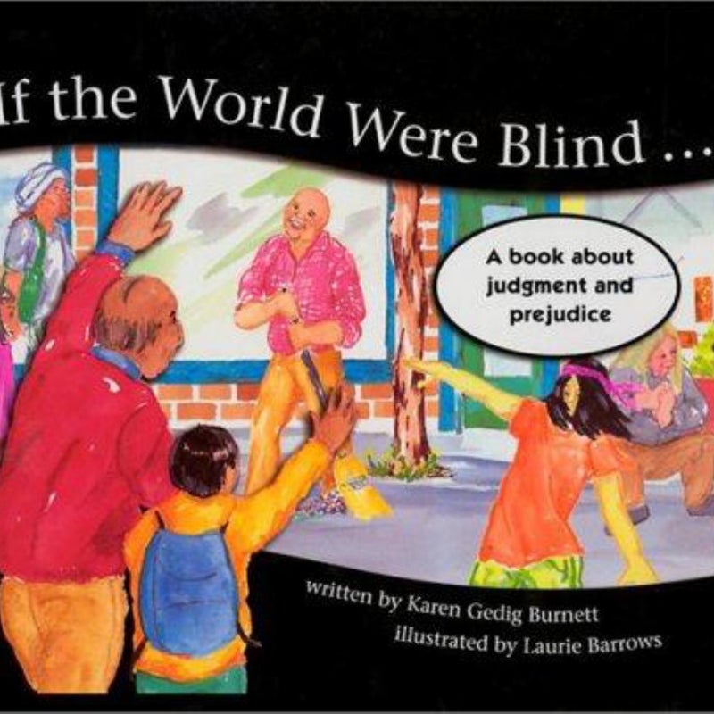 If the World Were Blind