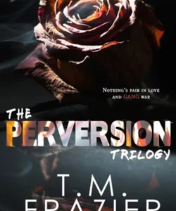 The Perversion Trilogy