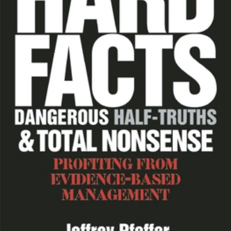 Hard Facts, Dangerous Half-Truths, and Total Nonsense