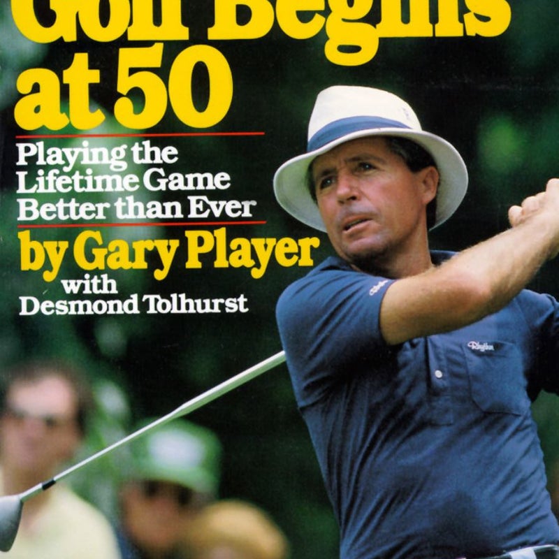 Golf Begins at Fifty