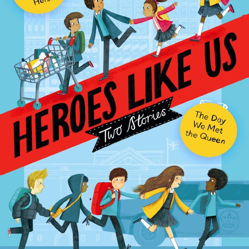 Heroes Like Us: Two Stories