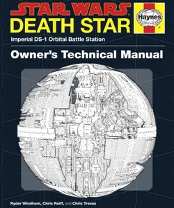 Death Star Owner's Technical Manual: Star Wars