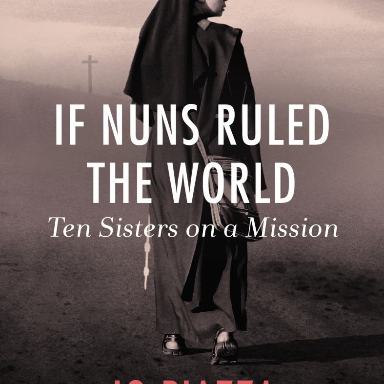 If Nuns Ruled the World