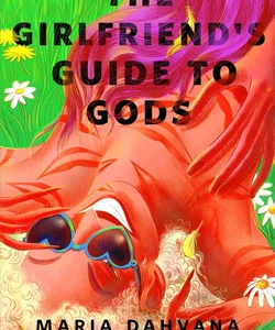 The Girlfriend's Guide to Gods